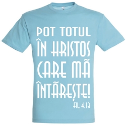 Tricou unisex blue atoll,  Pot totul in Hristos